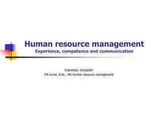 Human resource management Experience, competence and communication
