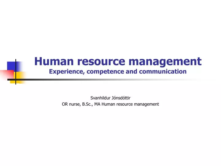 human resource management experience competence and communication
