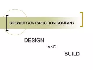 BREWER CONTSRUCTION COMPANY
