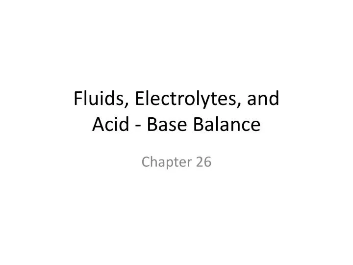 fluids electrolytes and acid base balance