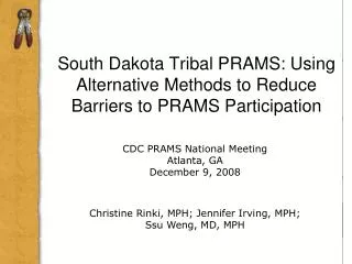 South Dakota Tribal PRAMS: Using Alternative Methods to Reduce Barriers to PRAMS Participation