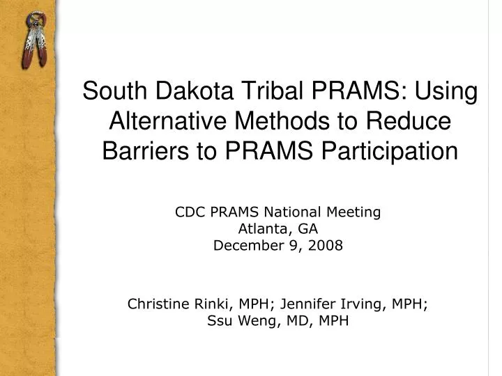 south dakota tribal prams using alternative methods to reduce barriers to prams participation
