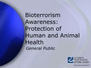 Bioterrorism Awareness: Protection of Human and Animal Health