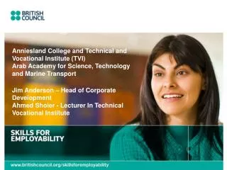 Anniesland College and Technical and Vocational Institute (TVI) Arab Academy for Science, Technology and Marine Transpor