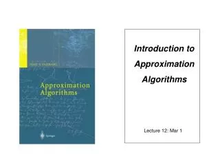 Introduction to Approximation Algorithms