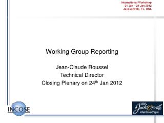 Working Group Reporting