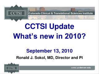 CCTSI Update What’s new in 2010? September 13, 2010
