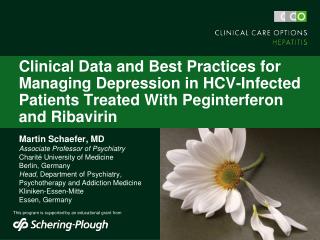 Clinical Data and Best Practices for Managing Depression in HCV-Infected Patients Treated With Peginterferon and Ribavir