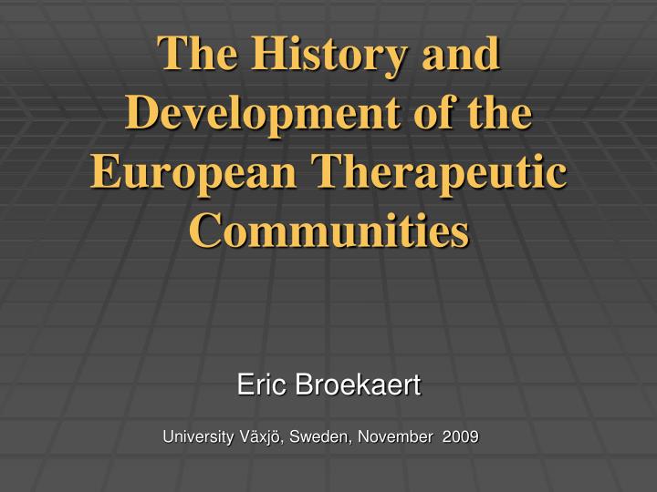 the history and development of the european therapeutic communities