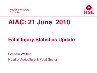 AIAC: 21 June 2010 Fatal Injury Statistics Update