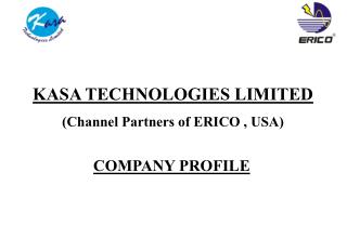 KASA TECHNOLOGIES LIMITED (Channel Partners of ERICO , USA)