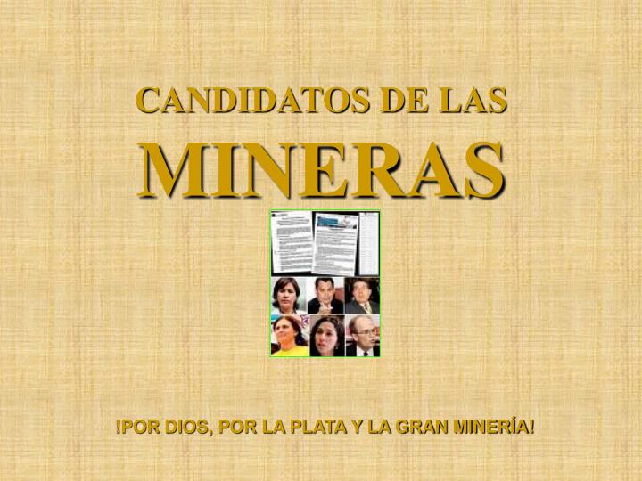candidatos de las mineras