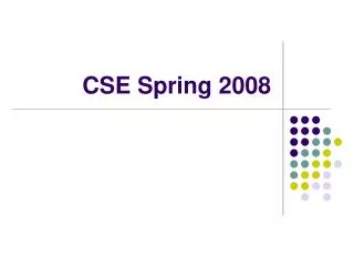 CSE Spring 2008
