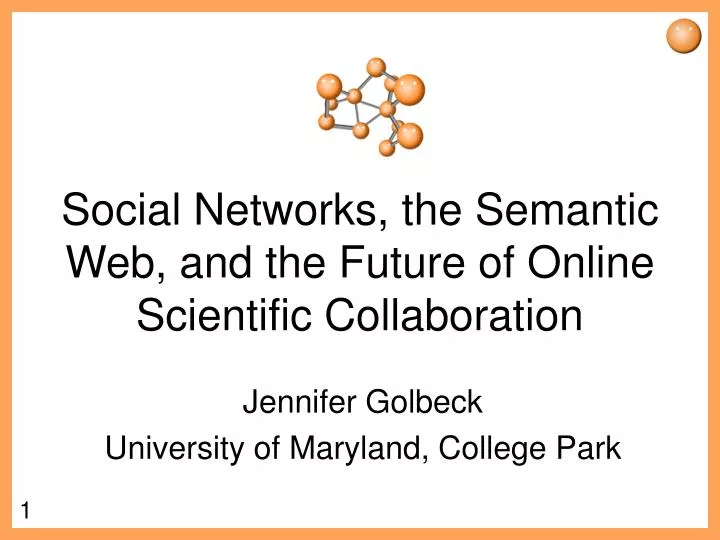 social networks the semantic web and the future of online scientific collaboration