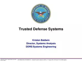 Trusted Defense Systems