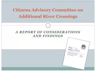 Citizens Advisory Committee on Additional River Crossings