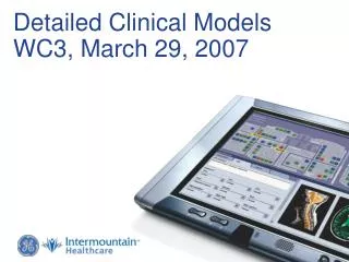 Detailed Clinical Models WC3, March 29, 2007