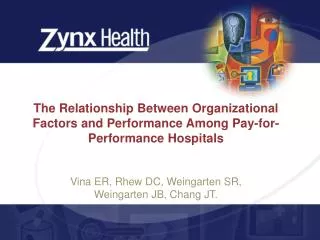 The Relationship Between Organizational Factors and Performance Among Pay-for-Performance Hospitals