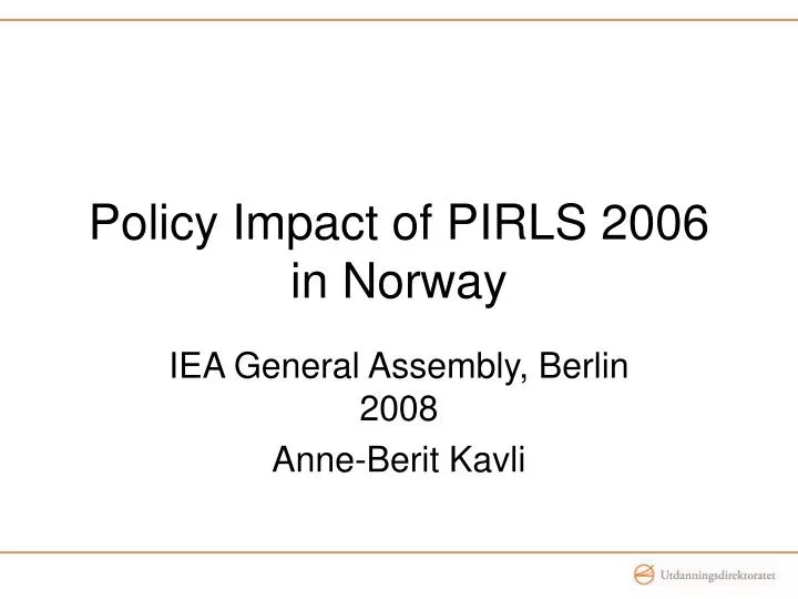 policy impact of pirls 2006 in norway