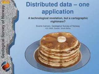 Distributed data – one application