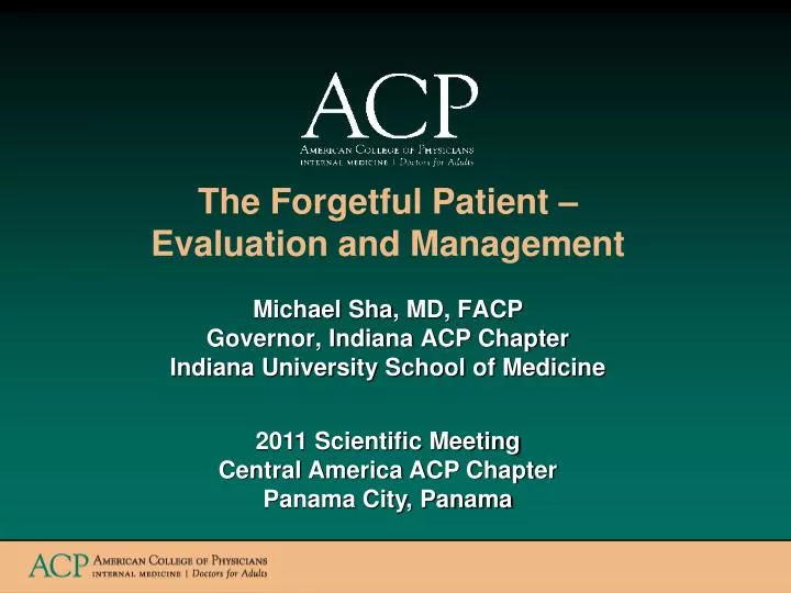 the forgetful patient evaluation and management