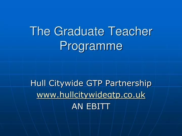 the graduate teacher programme