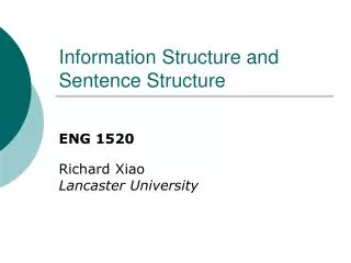 Information Structure and Sentence Structure