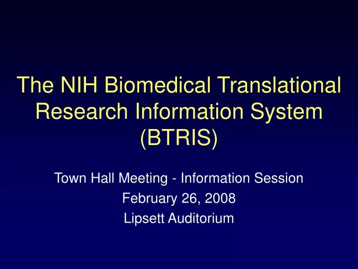 the nih biomedical translational research information system btris