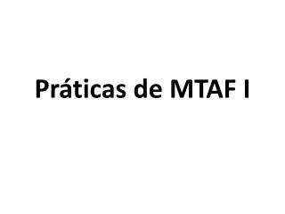 pr ticas de mtaf i