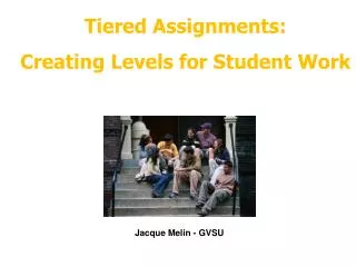 Tiered Assignments: Creating Levels for Student Work