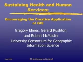 Sustaining Health and Human Services: Encouraging the Creative Application of GIS