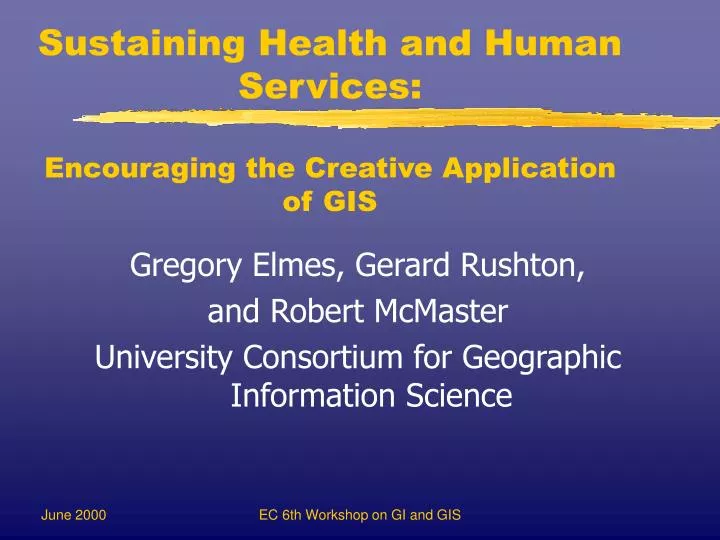 sustaining health and human services encouraging the creative application of gis