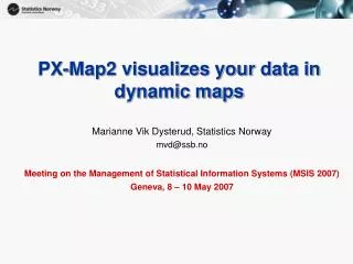 PX-Map2 visualizes your data in dynamic maps