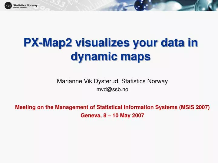 px map2 visualizes your data in dynamic maps