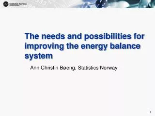 The needs and possibilities for improving the energy balance system