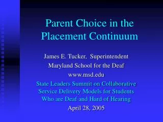 Parent Choice in the Placement Continuum