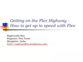 Getting on the Flex Highway - How to get up to speed with Flex