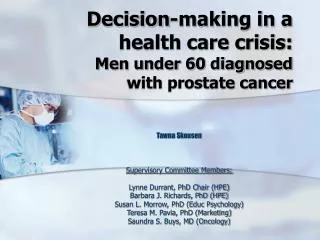 Decision-making in a health care crisis: Men under 60 diagnosed with prostate cancer
