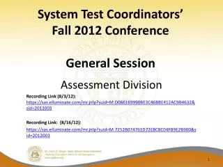 System Test Coordinators’ Fall 2012 Conference General Session