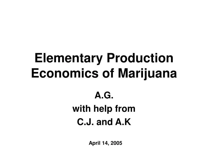 elementary production economics of marijuana
