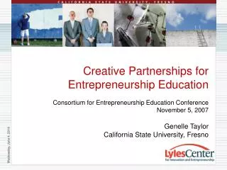 Creative Partnerships for Entrepreneurship Education Consortium for Entrepreneurship Education Conference November 5, 20