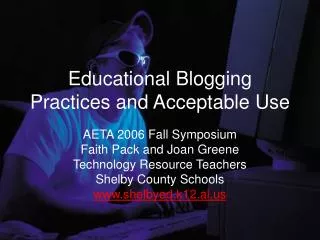 Educational Blogging Practices and Acceptable Use