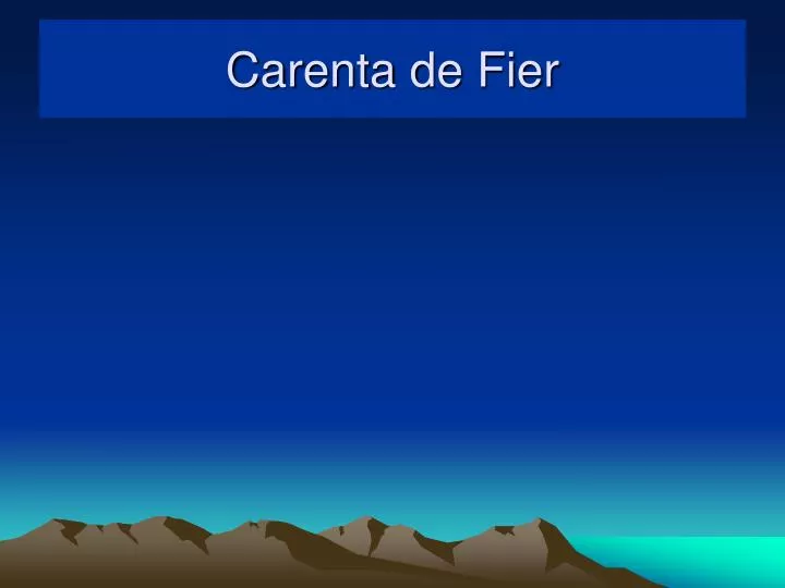 carenta de fier