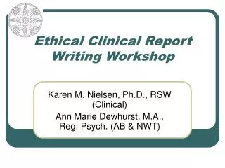 Ethical Clinical Report Writing Workshop