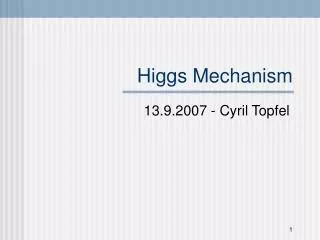 Higgs Mechanism