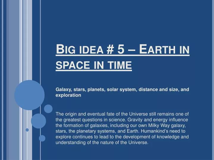 big idea 5 earth in space in time