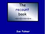 The recount book - slide 1