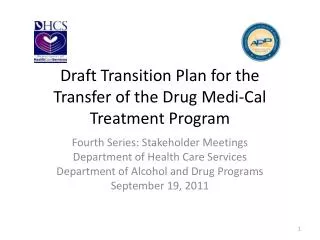 Draft Transition Plan for the Transfer of the Drug Medi-Cal Treatment Program