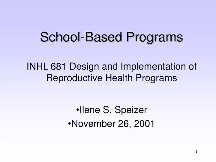 school based programs inhl 681 design and implementation of reproductive health programs