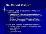 Dr. Robert Osburn